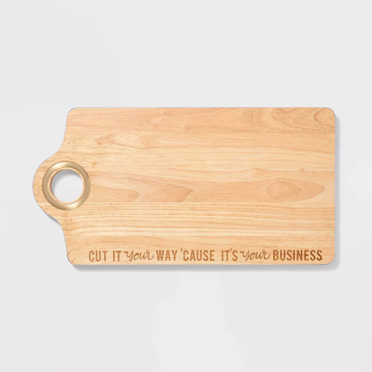 Wood Cutting Board "Cut It Your Way Cause It's Your Business"