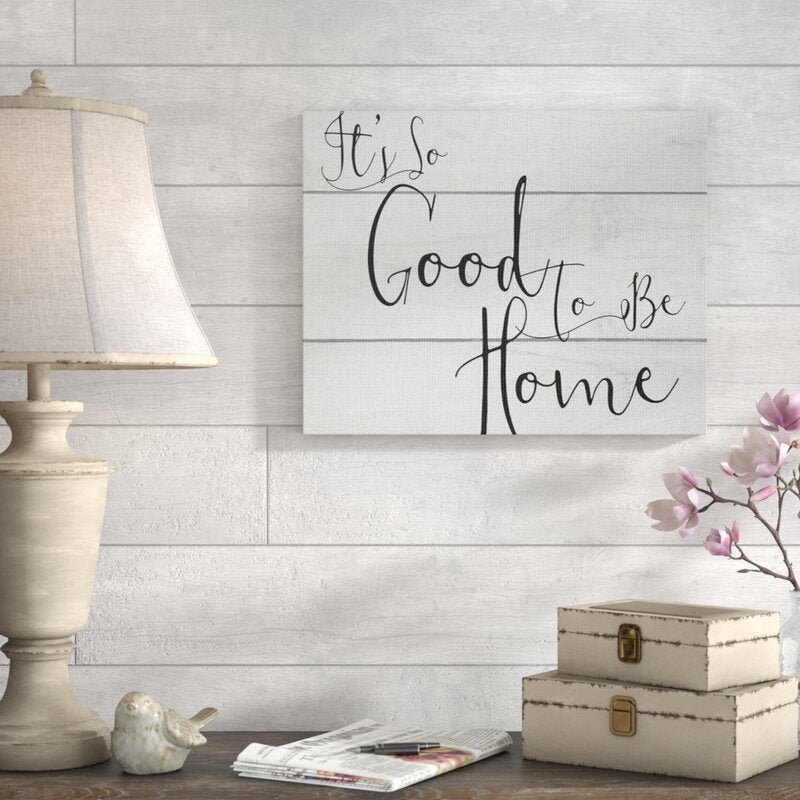 'It's So Good to be Home' Textual Art 7207