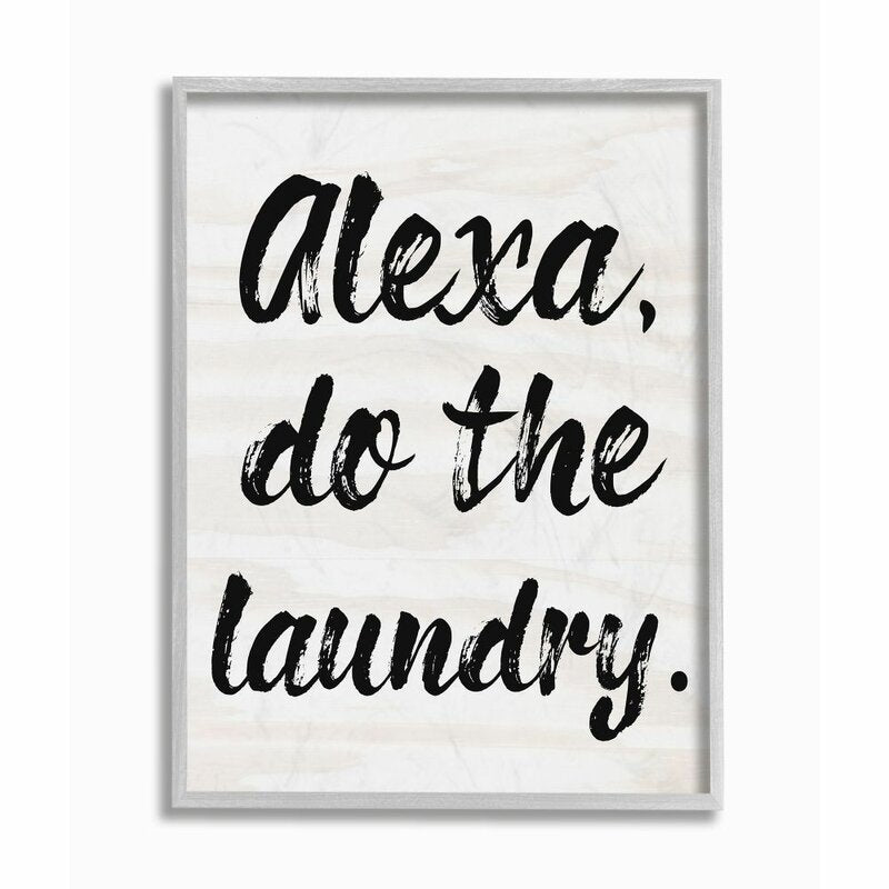 14" H x 11" W x 1.5" D Silver Alexa Do The Laundry by Daphne Polselli - Textual Art Print CL648