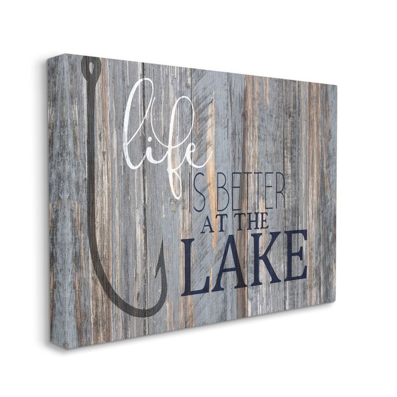 16" H x 20" W x 1.5" D Life Better Lake Quote Fish Lakehouse Cabin Nautical Phrase by Kim Allen - Graphic Art