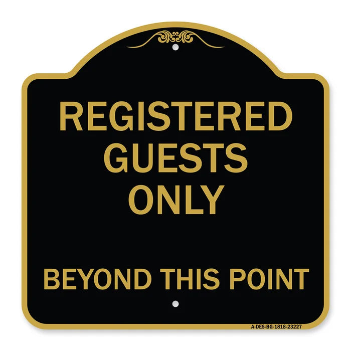 18" H x 18" W x 1" D Black/Gold Signmission Designer Series Sign - Registered Guests Only Beyond This Point | Black & Gold 18" X 18" Heavy-Gauge Aluminum Architectural Sign | Protect Your Business & Municipality | Made In The USA